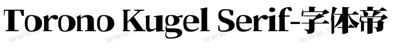 Torono Kugel Serif字体转换